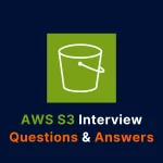 aws s3 interview questions and answers